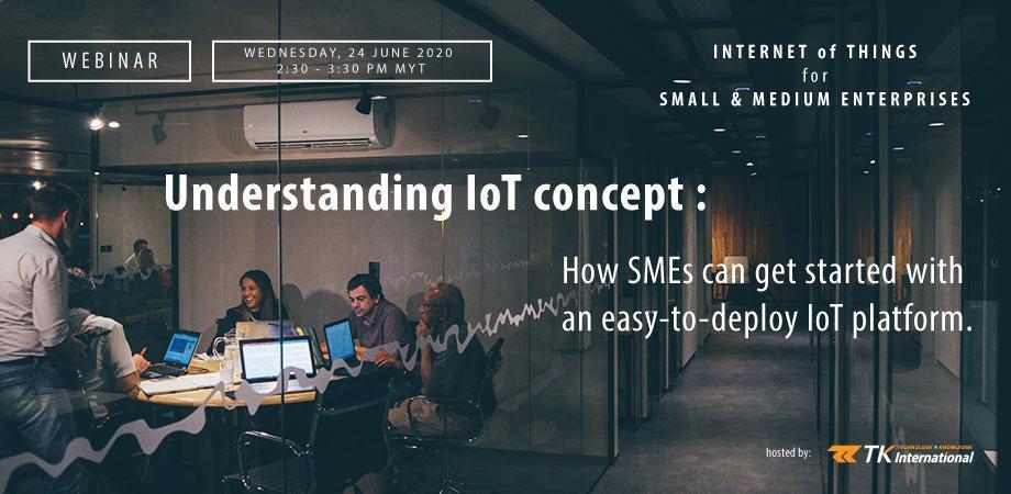 【終了いたしました】Understanding IoT Concept: How SMEs can get started with an easy-to-deploy platform (英語）